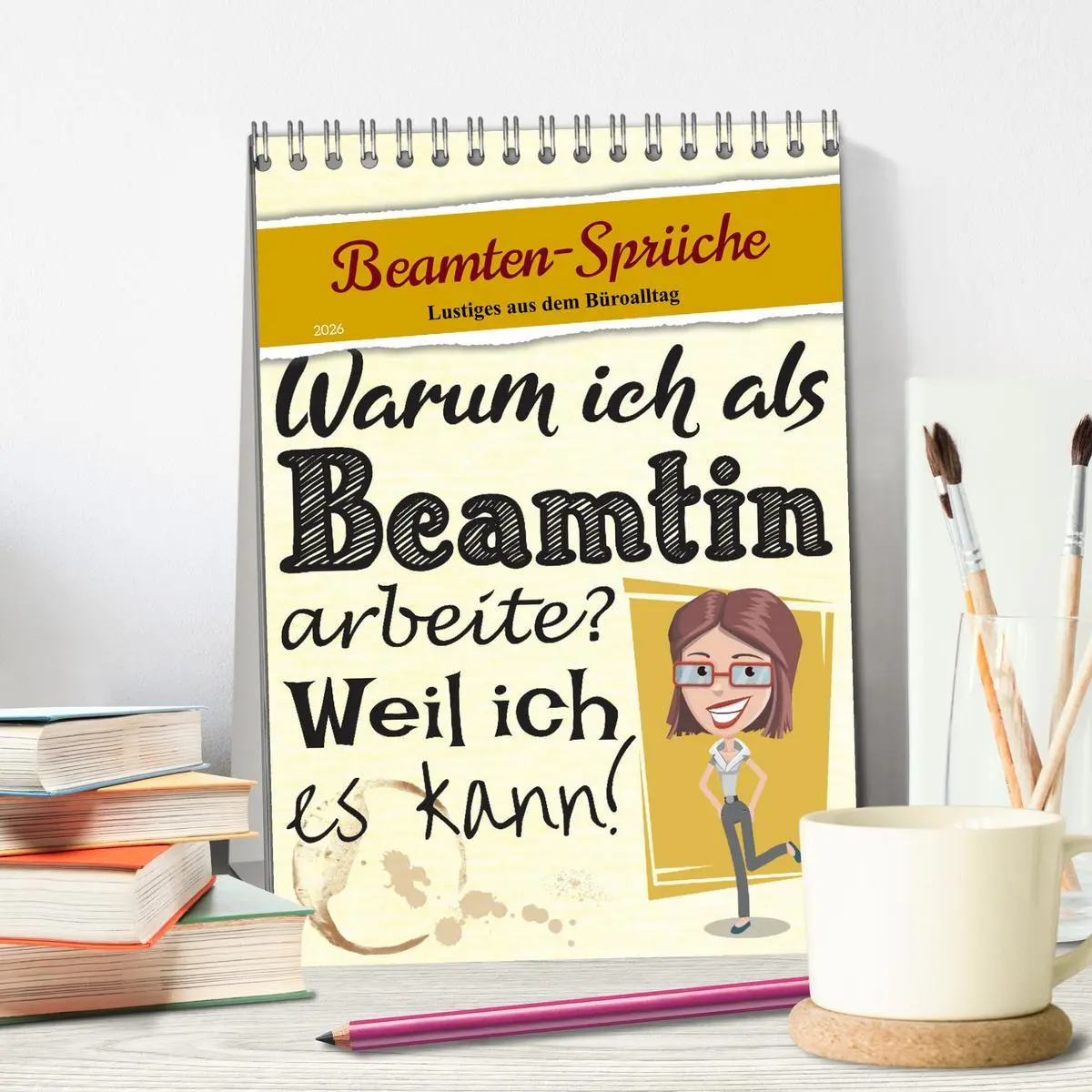 Bild: 9783516347753 | Beamten-Sprüche (Tischkalender 2026 DIN A5 hoch), CALVENDO...