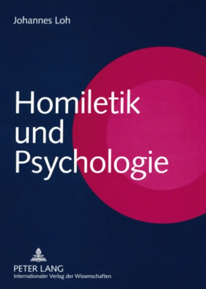 Cover: 9783631567753 | Homiletik und Psychologie | Johannes Loh | Taschenbuch | Deutsch