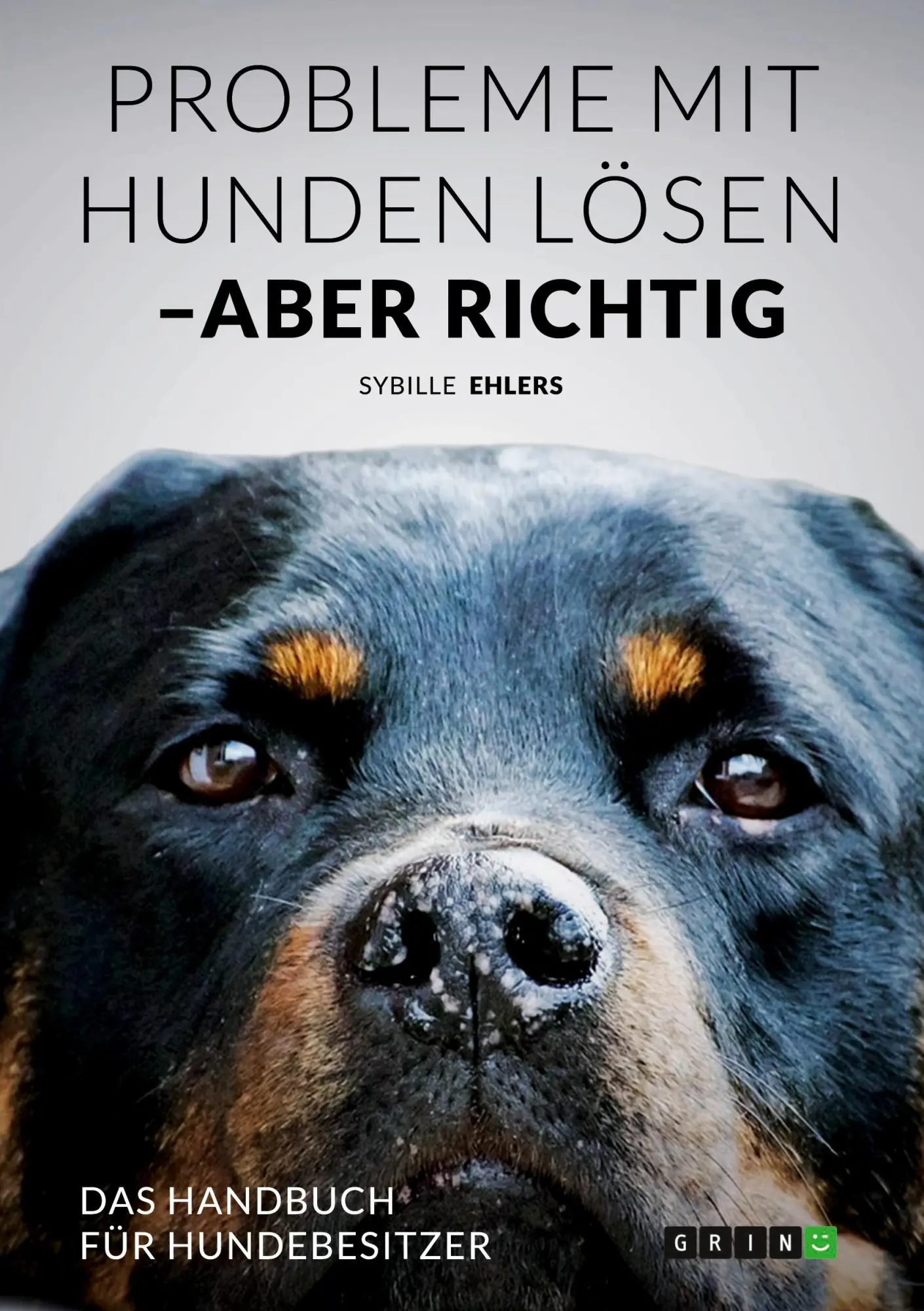 Cover: 9783656557753 | Probleme mit Hunden lösen - aber richtig | Sybille Ehlers | Buch