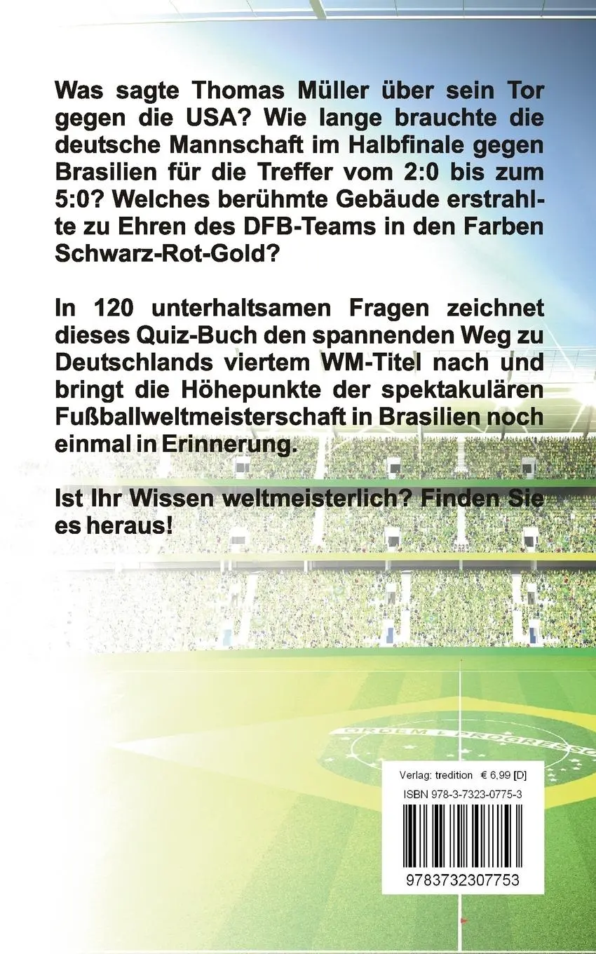 Rückseite: 9783732307753 | Der Weg zum vierten Stern | Das Quiz zur Fußball-WM 2014 in Brasilien