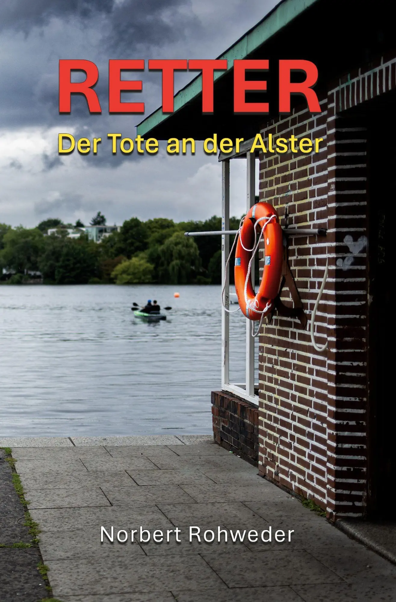 Cover: 9783819457753 | Retter - Der Tote an der Alster | Norbert Rohweder | Taschenbuch