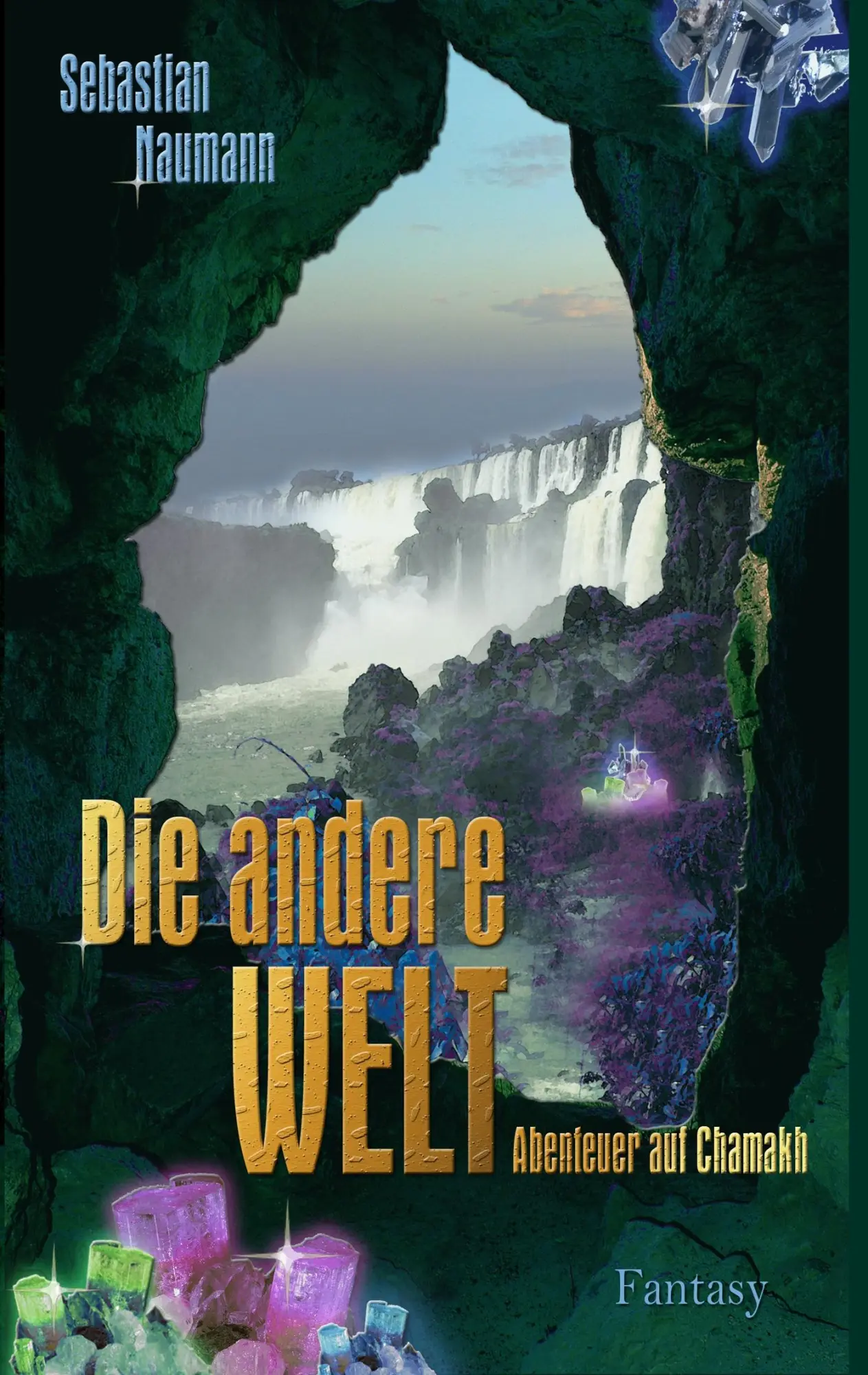 Cover: 9783842367753 | DIE ANDERE WELT | Abenteuer auf Chamakh | Sebastian Naumann | Buch