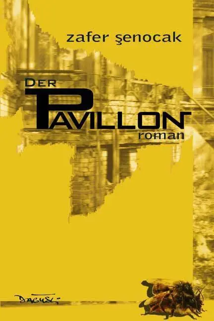Cover: 9783935597753 | Der Pavillon | Roman | Zafer Senocak | Taschenbuch | Englisch Broschur