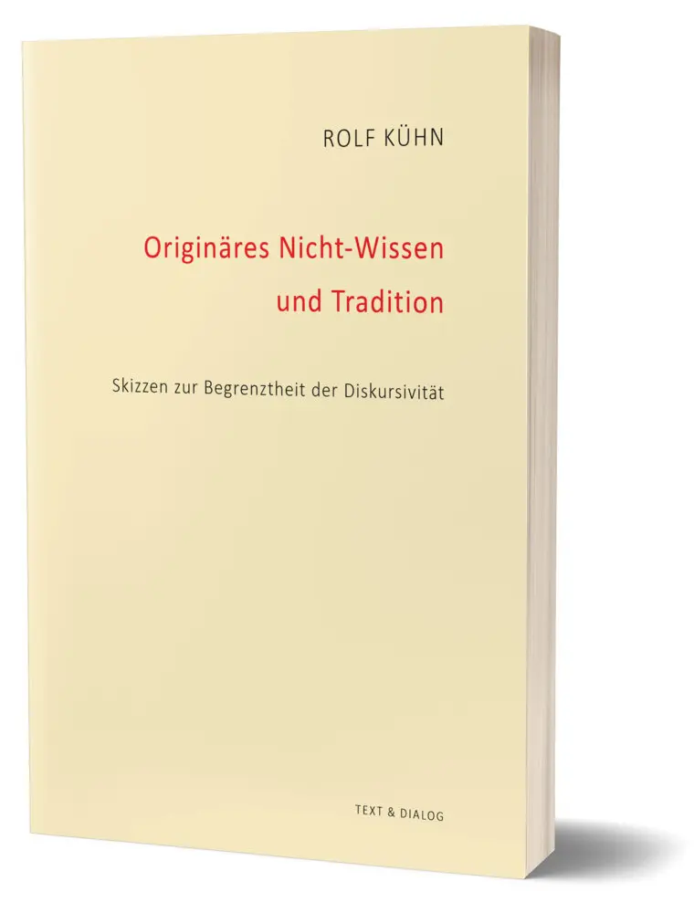 Bild: 9783943897753 | Originäres Nicht-Wissen und Tradition | Rolf Kühn | Taschenbuch | 2023
