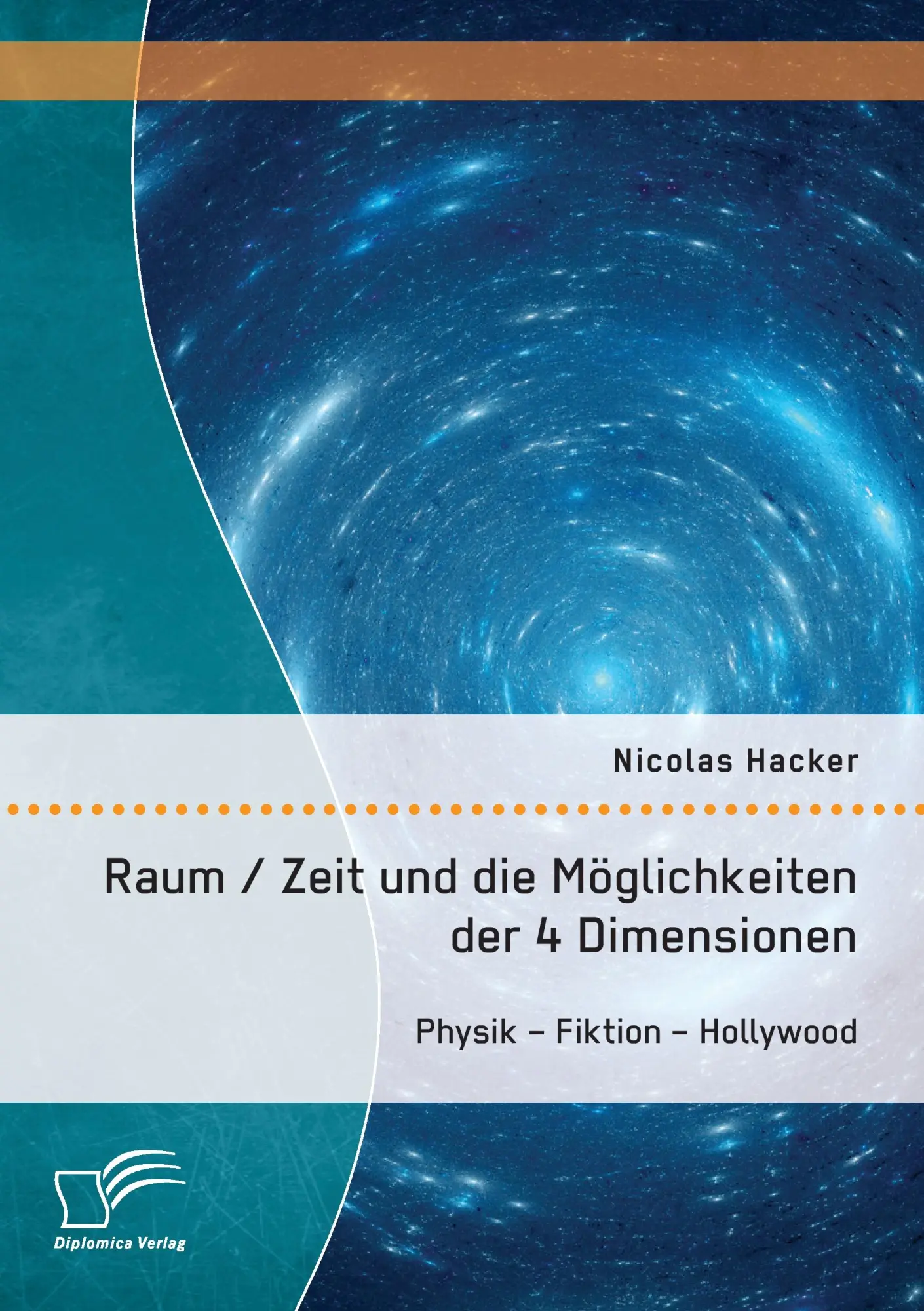 Cover: 9783958507753 | Raum / Zeit und die Möglichkeiten der 4 Dimensionen: Physik -...