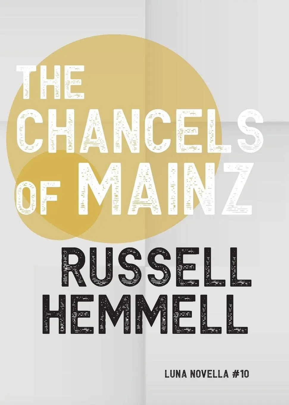 Cover: 9781913387853 | The Chancels of Mainz | Russell Hemmell | Taschenbuch | Englisch