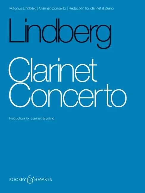 Cover: 9780851627953 | Clarinet Concerto | Reduction for Clarinet &amp; Piano | Magnus Lindberg