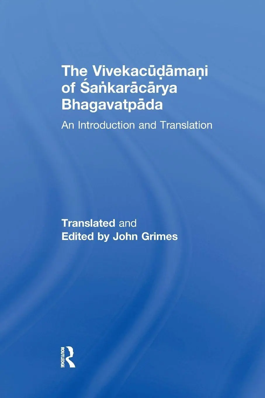 Cover: 9781138277953 | The Vivekacudamani of Sankaracarya Bhagavatpada | John Grimes | Buch