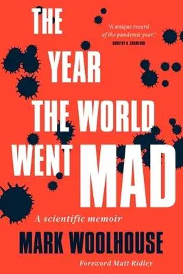 Cover: 9781913207953 | The Year the World Went Mad | A Scientific Memoir | Mark Woolhouse