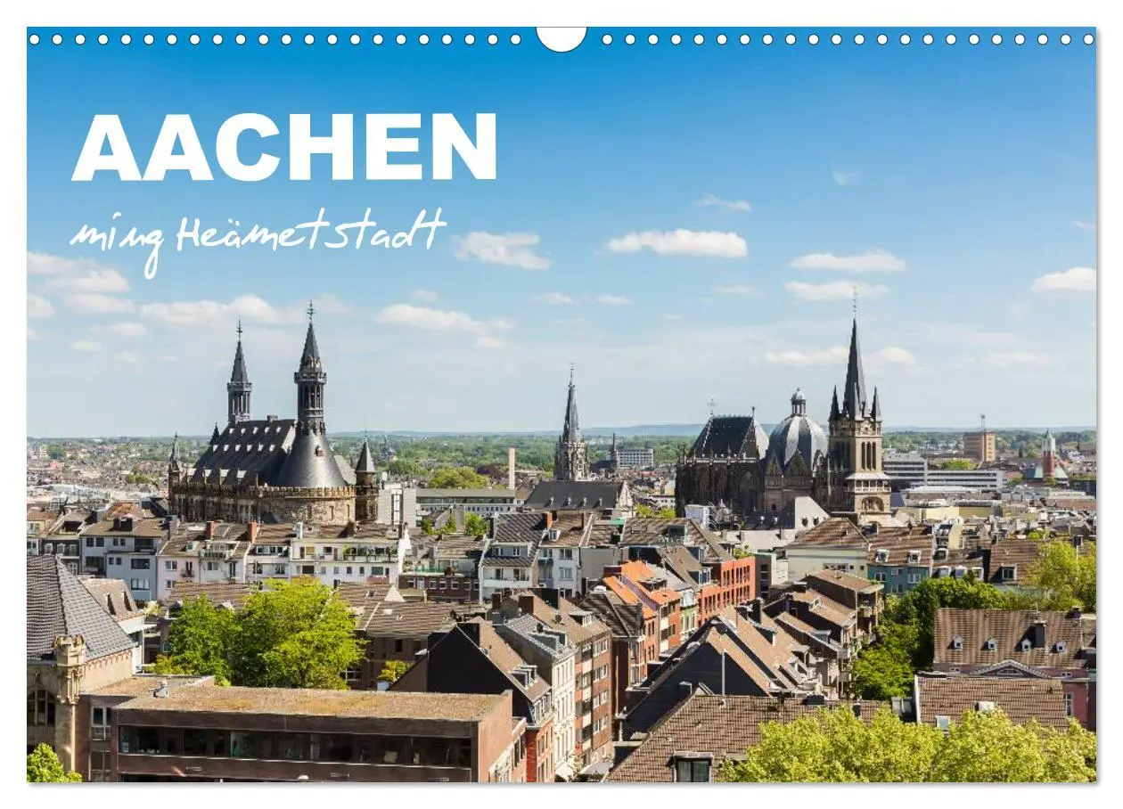 Cover: 9783516017953 | Aachen - ming Heämetstadt (Wandkalender 2026 DIN A3 quer), CALVENDO...