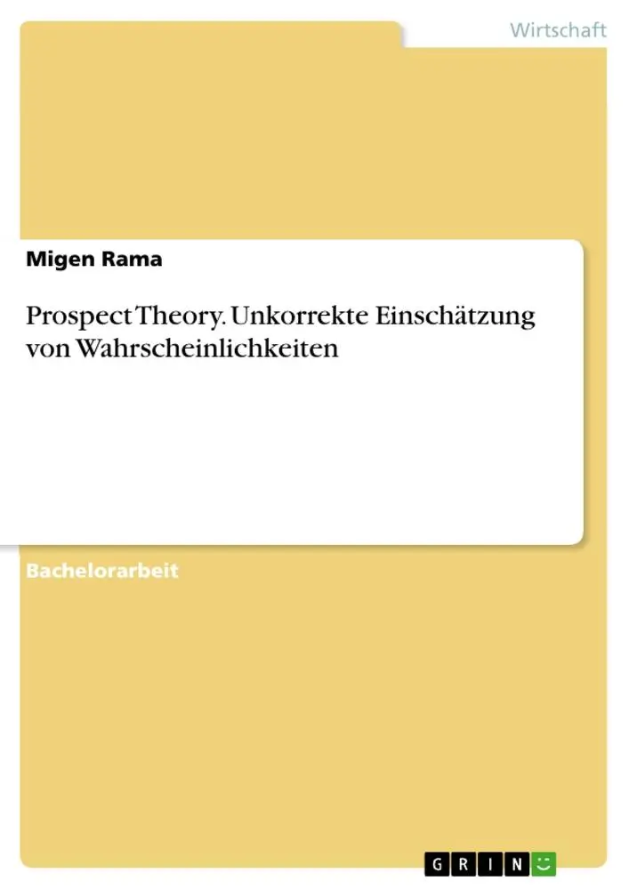 Cover: 9783668657953 | Prospect Theory. Unkorrekte Einschätzung von Wahrscheinlichkeiten