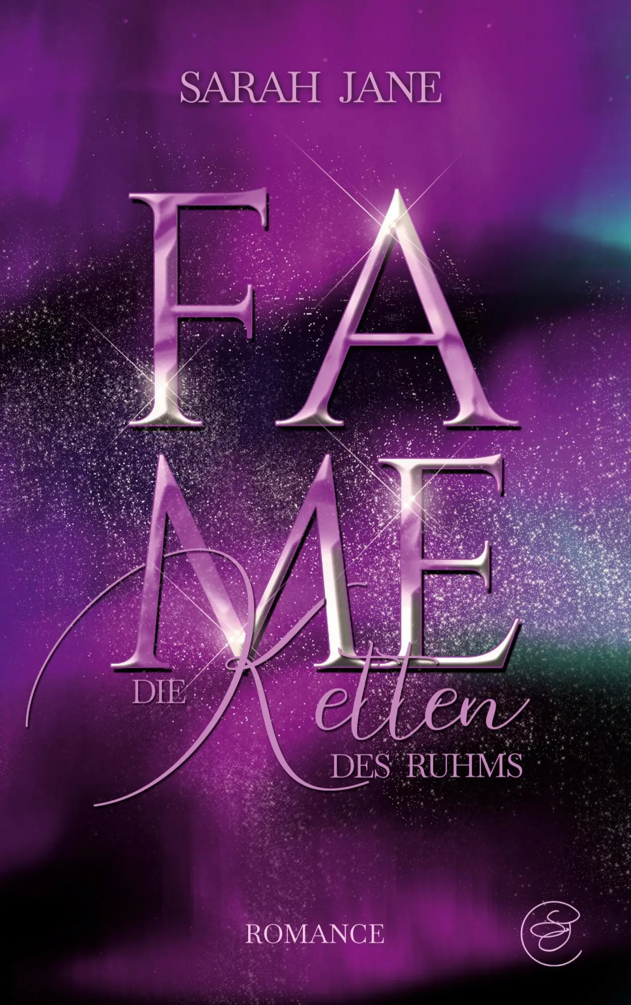 Cover: 9783696757953 | Fame - Die Ketten des Ruhms | Celebrity Romance | Sarah Jane | Buch