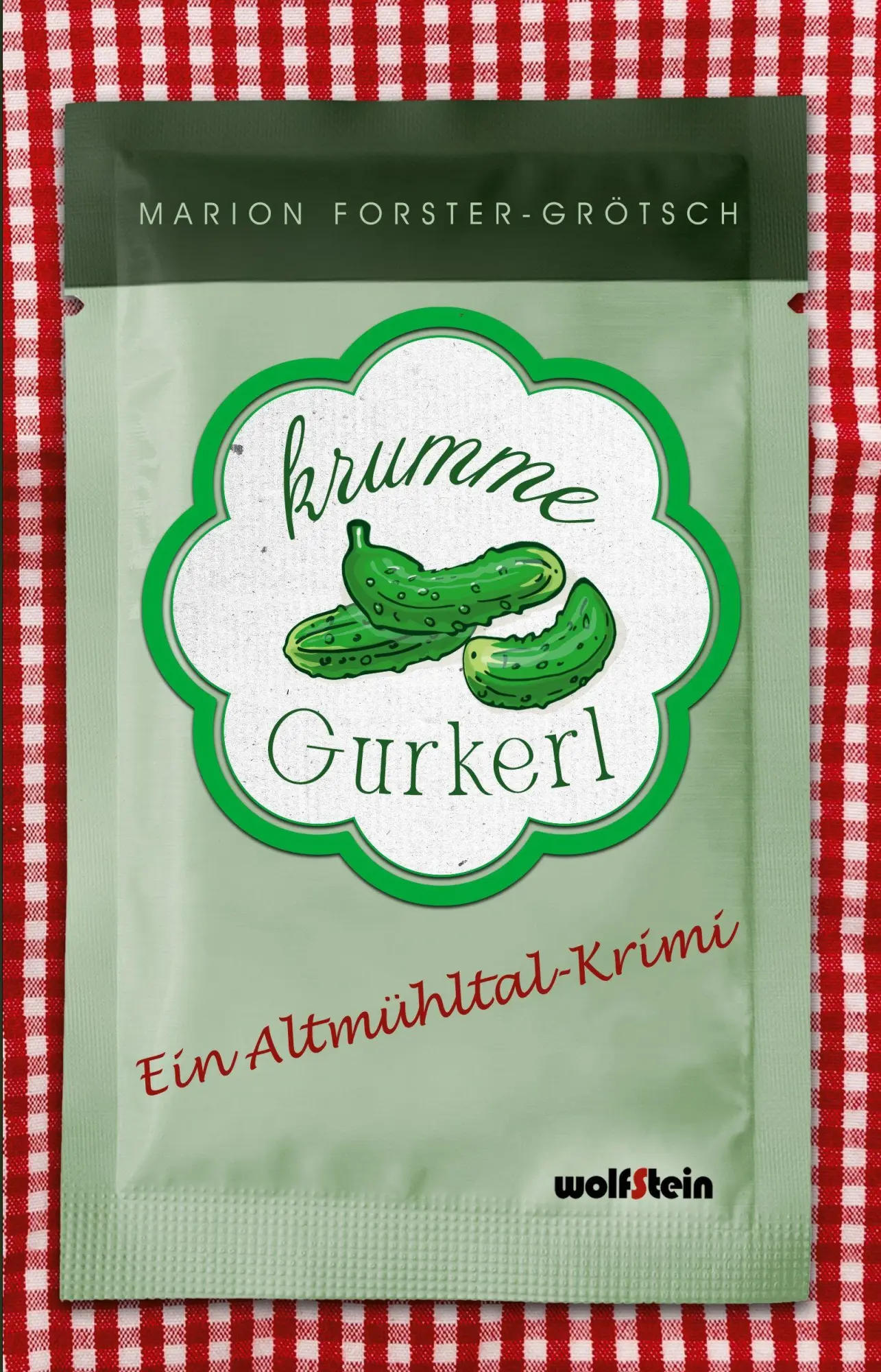 Cover: 9783954527953 | Krumme Gurkerl | Marion Forster-Grötsch | Taschenbuch | Deutsch | 2026