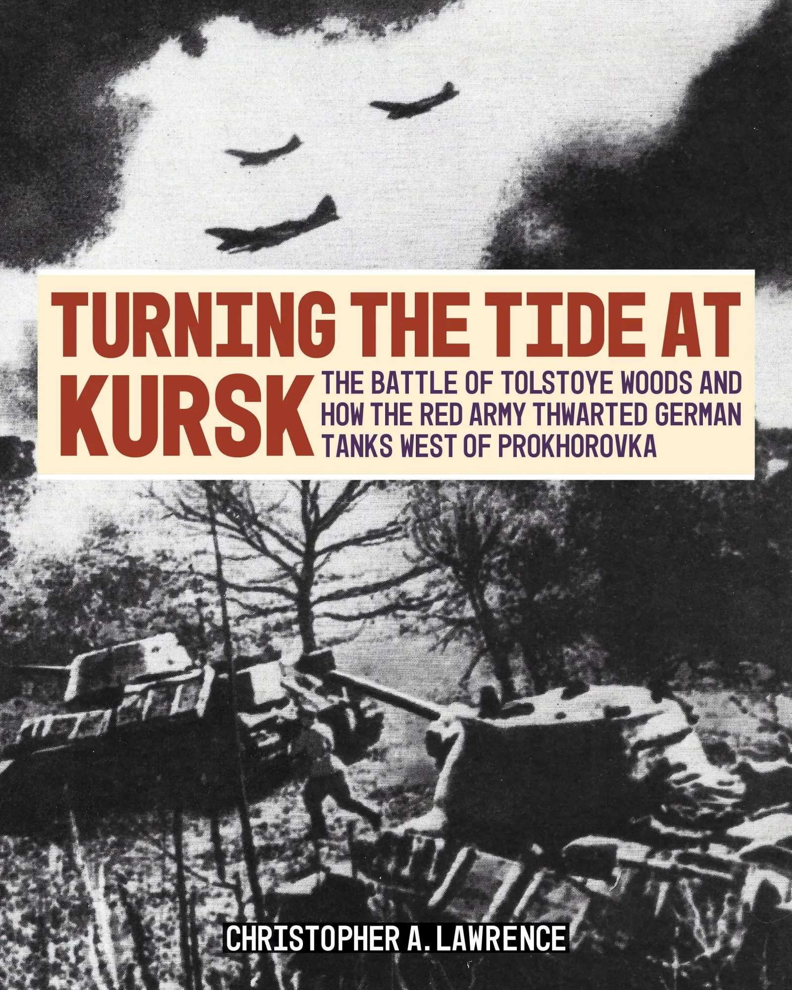 Cover: 9780811778053 | Turning the Tide at Kursk | Christopher A Lawrence | Buch | Englisch