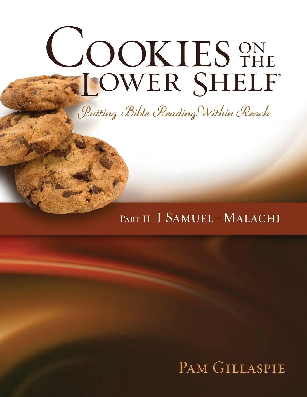 Cover: 9781960938053 | Cookies on the Lower Shelf | Part II I Samuel - Malachi | Gillaspie