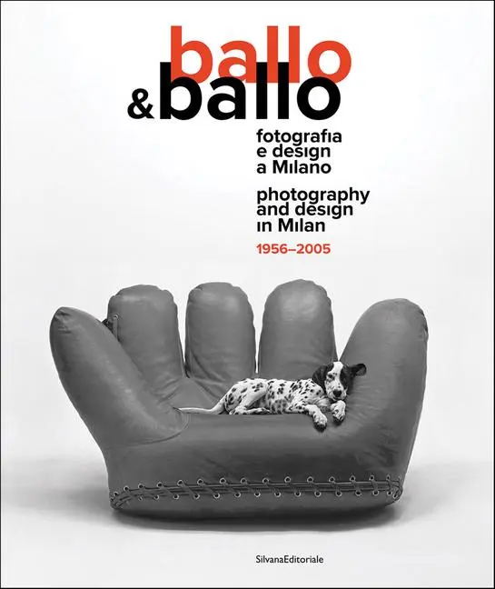 Cover: 9788836658053 | Ballo &amp; Ballo | Photography and Design in Milan 1956-2005 | Paoli