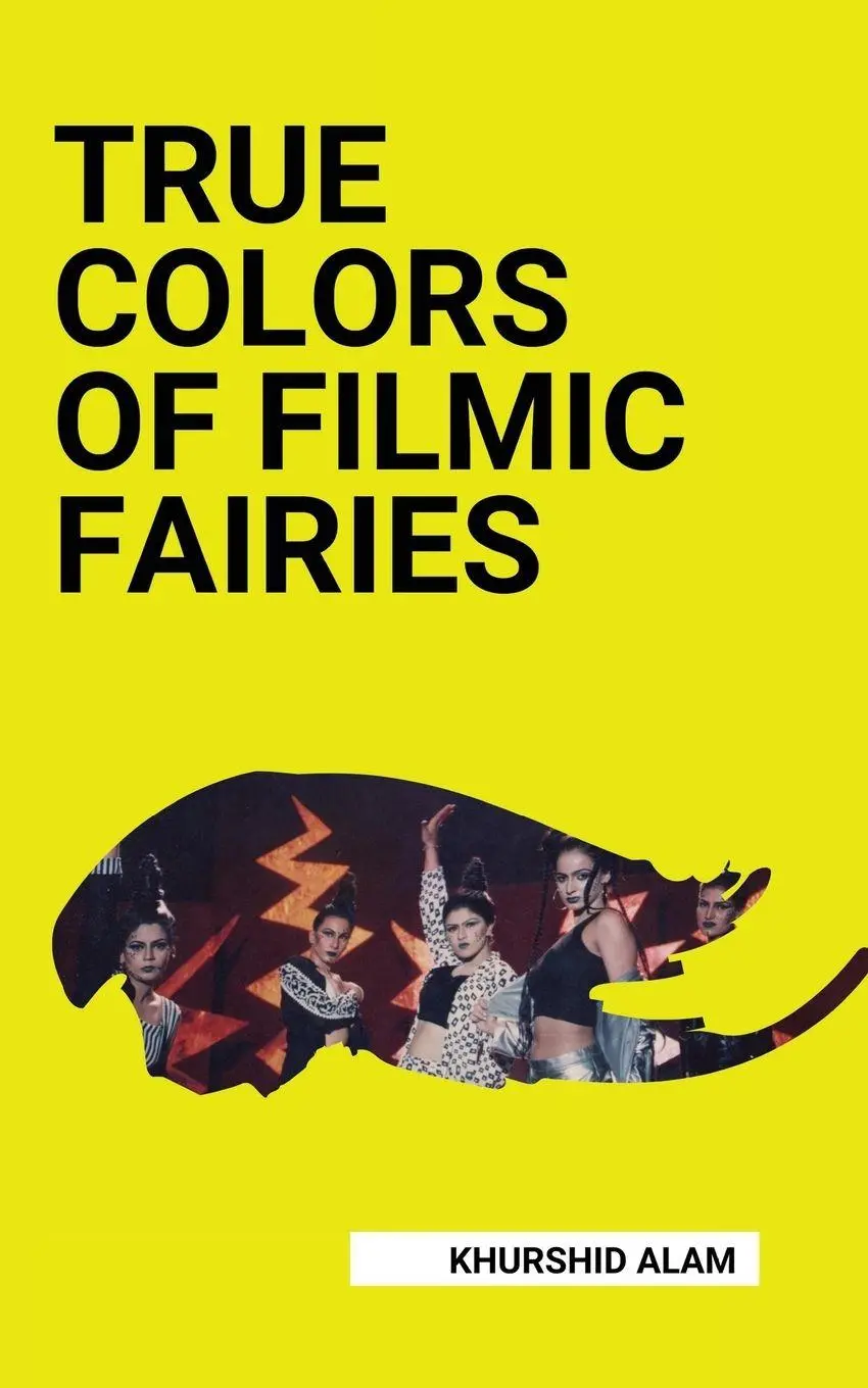 Cover: 9798988428053 | TRUE COLORS OF FILMIC FAIRIES | Saad Khan (u. a.) | Taschenbuch | 2023