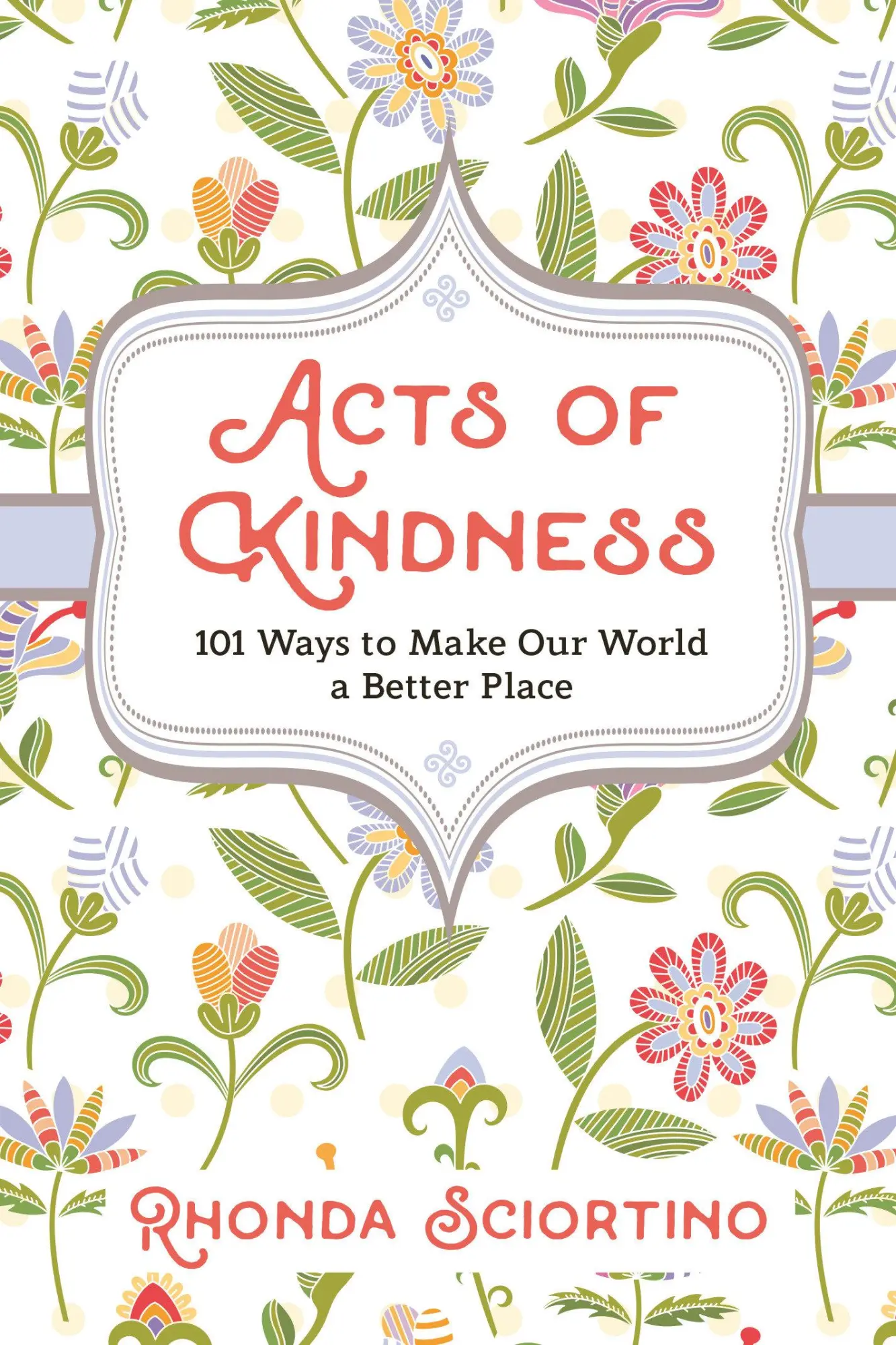 Cover: 9781578268153 | Acts Of Kindness | 101 Ways to Make Our World a Better Place | Buch