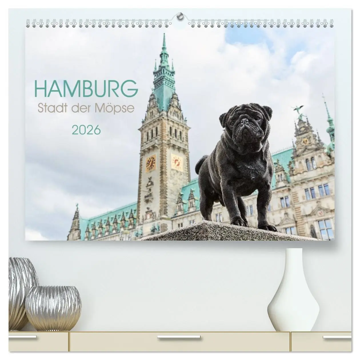 Cover: 9783457738153 | Hamburg - Stadt der Möpse (hochwertiger Premium Wandkalender 2026...