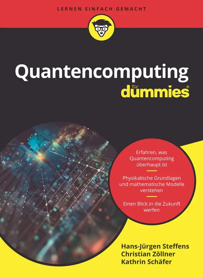 Cover: 9783527718153 | Quantencomputing für Dummies | Hans-Jürgen Steffens (u. a.) | Buch Cover: 9783527718153 | Quantencomputing für Dummies | Hans-Jürgen Steffens (u. a.) | Buch