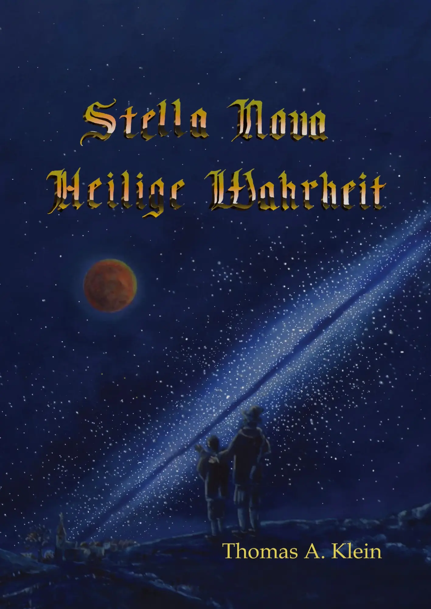 Cover: 9783746988153 | Stella Nova | Thomas A. Klein | Taschenbuch | 836 S. | Deutsch | 2019