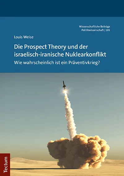 Cover: 9783828848153 | Die Prospect Theory und der israelisch-iranische Nuklearkonflikt