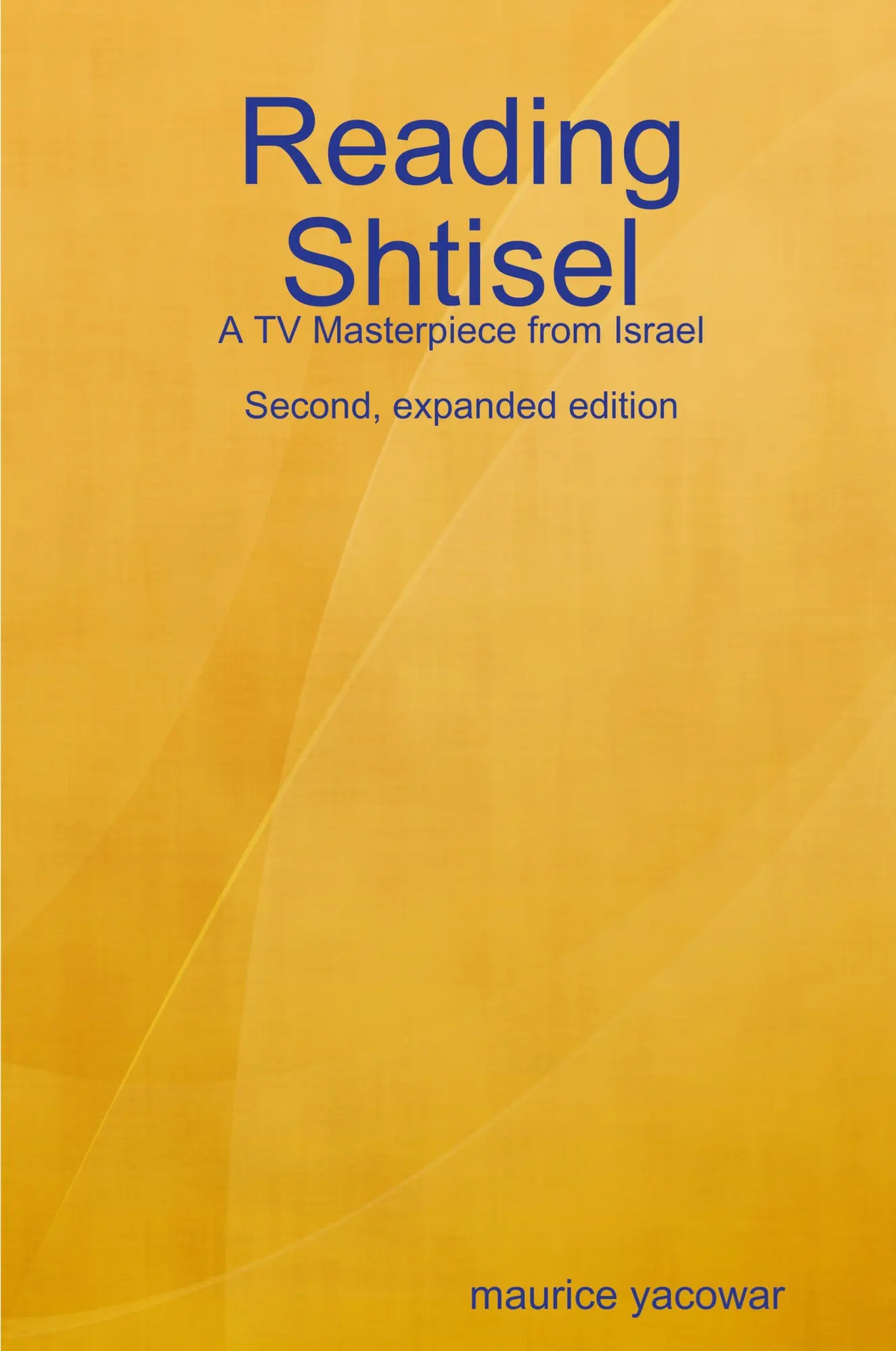 Cover: 9780359708253 | Reading Shtisel | A TV Masterpiece from Israel | Maurice Yacowar