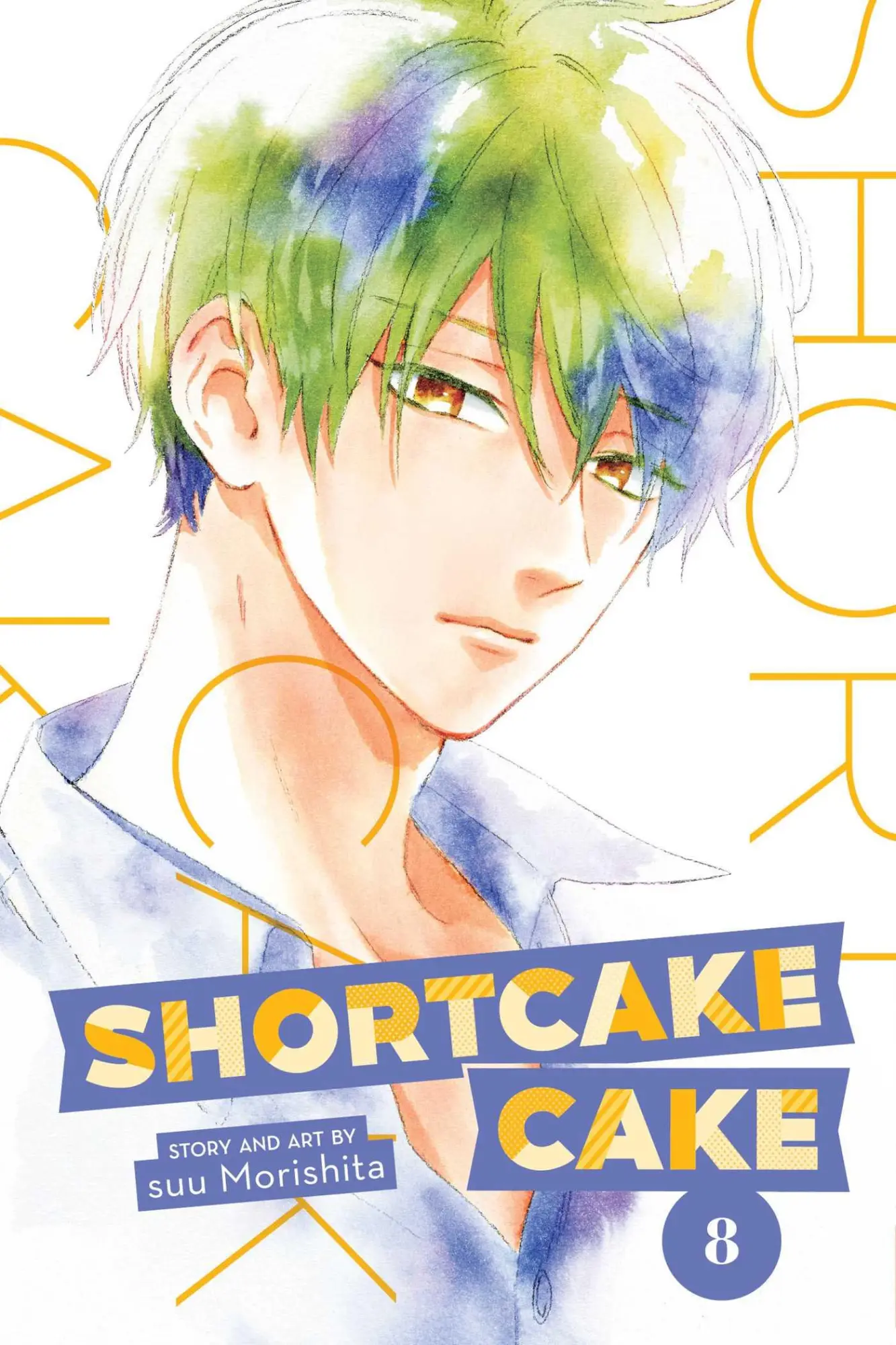 Cover: 9781974708253 | Shortcake Cake, Vol. 8 | Suu Morishita | Taschenbuch | Englisch | 2020