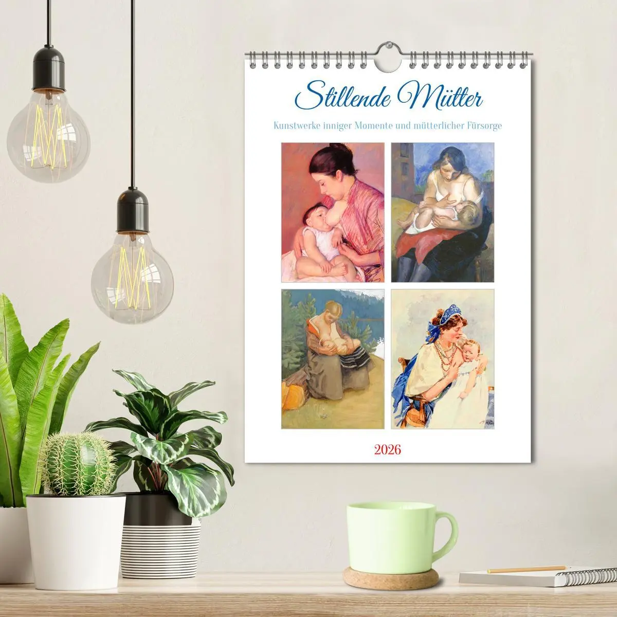 Bild: 9783516298253 | Stillende Mütter (Wandkalender 2026 DIN A4 hoch), CALVENDO...