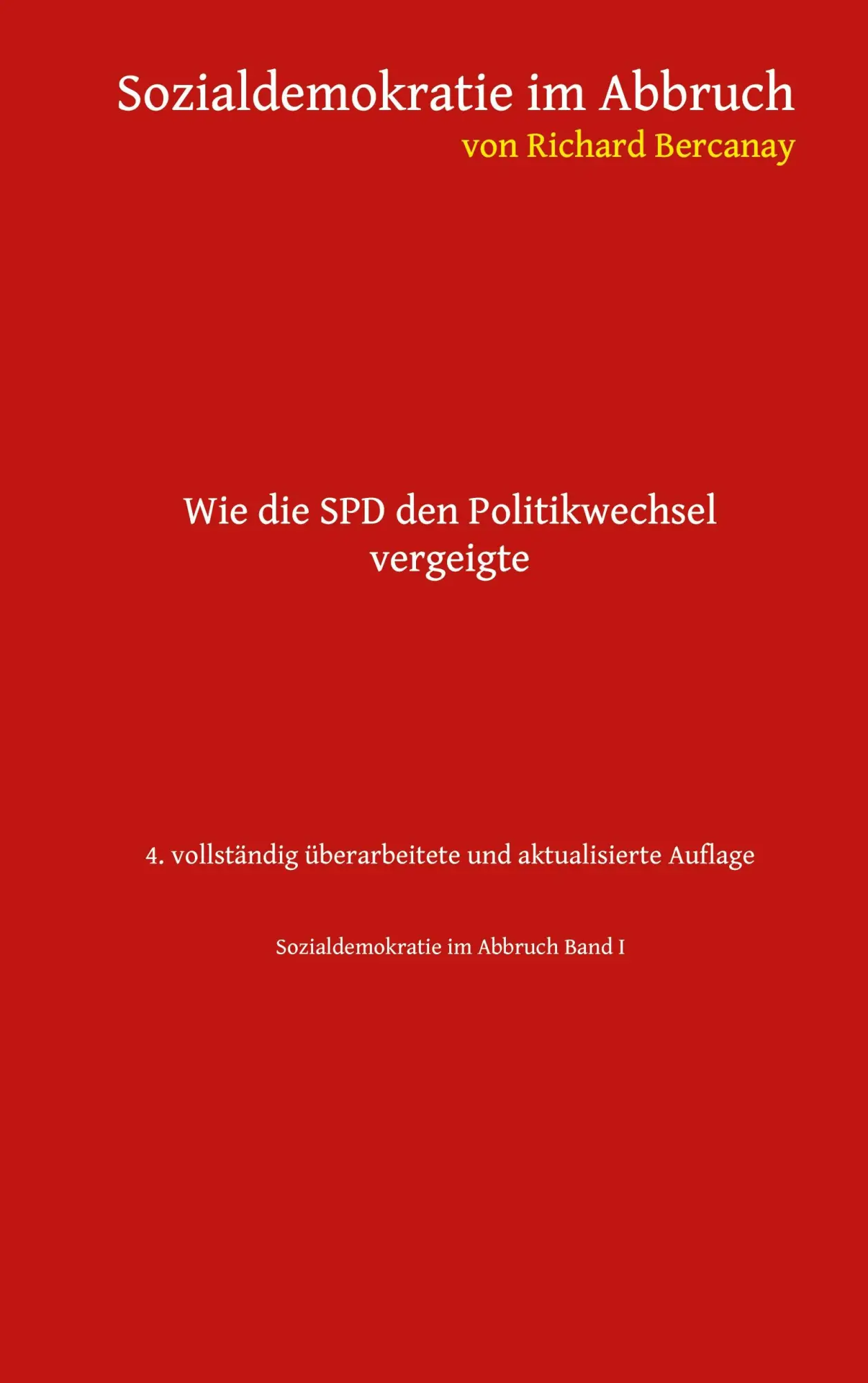 Cover: 9783759778253 | Sozialdemokratie im Abbruch | Richard Bercanay | Taschenbuch | 252 S.