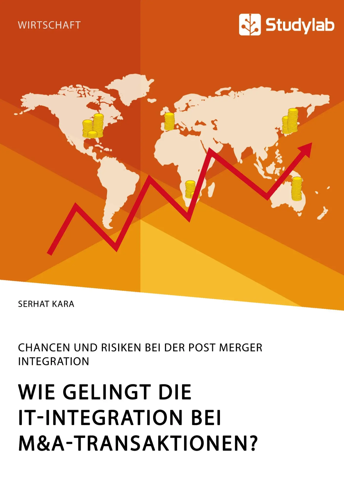 Cover: 9783960958253 | Wie gelingt die IT-Integration bei M&amp;A-Transaktionen? Chancen und...