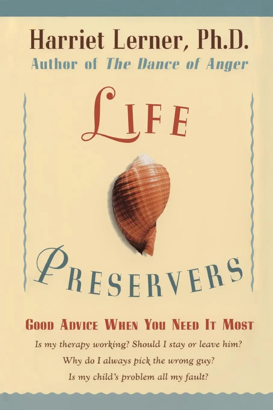 Cover: 9780060928353 | Life Preservers | Good Advice When You Need It Most | Harriet Lerner