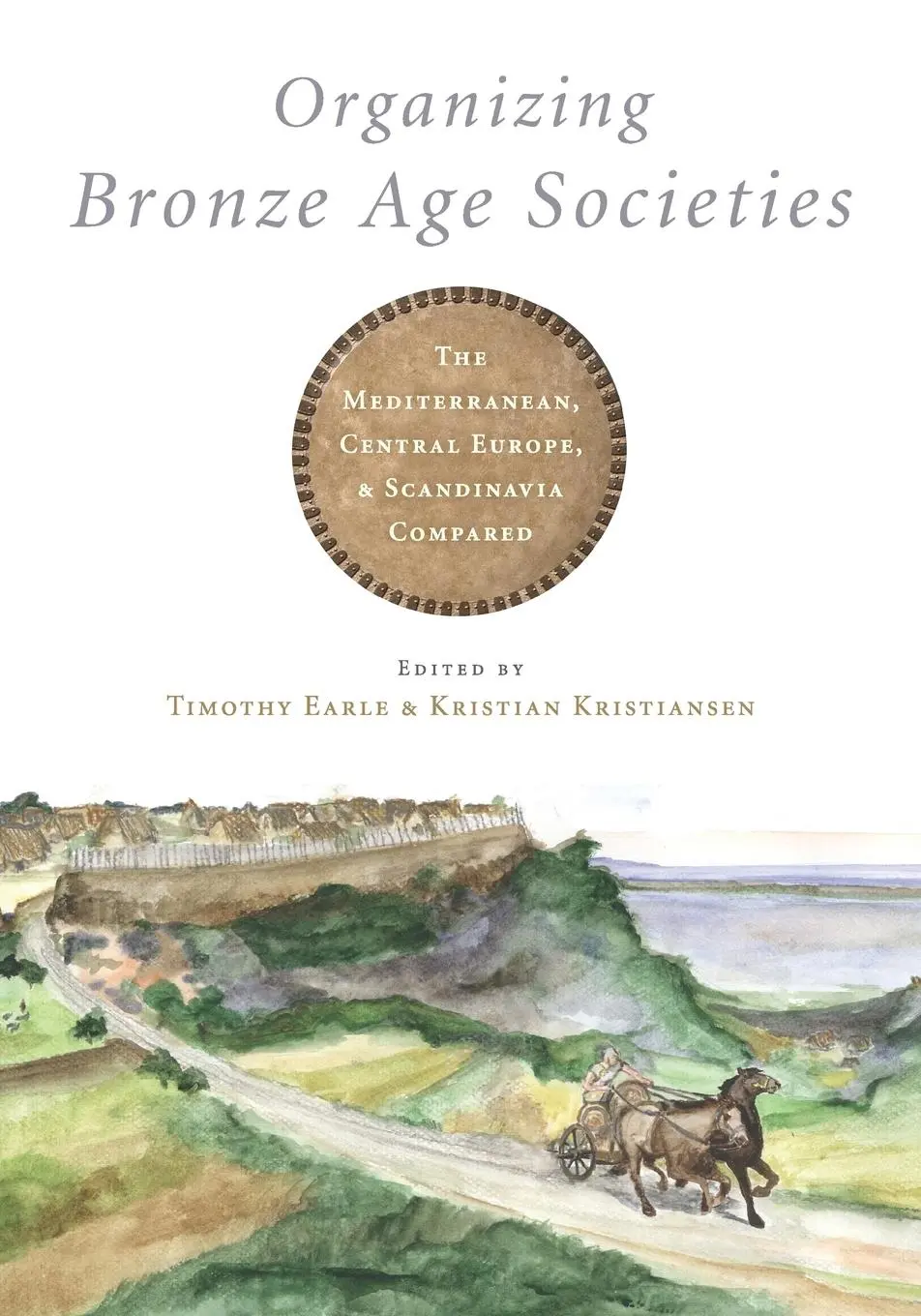 Cover: 9780521748353 | Organizing Bronze Age Societies | Timothy Earle (u. a.) | Taschenbuch