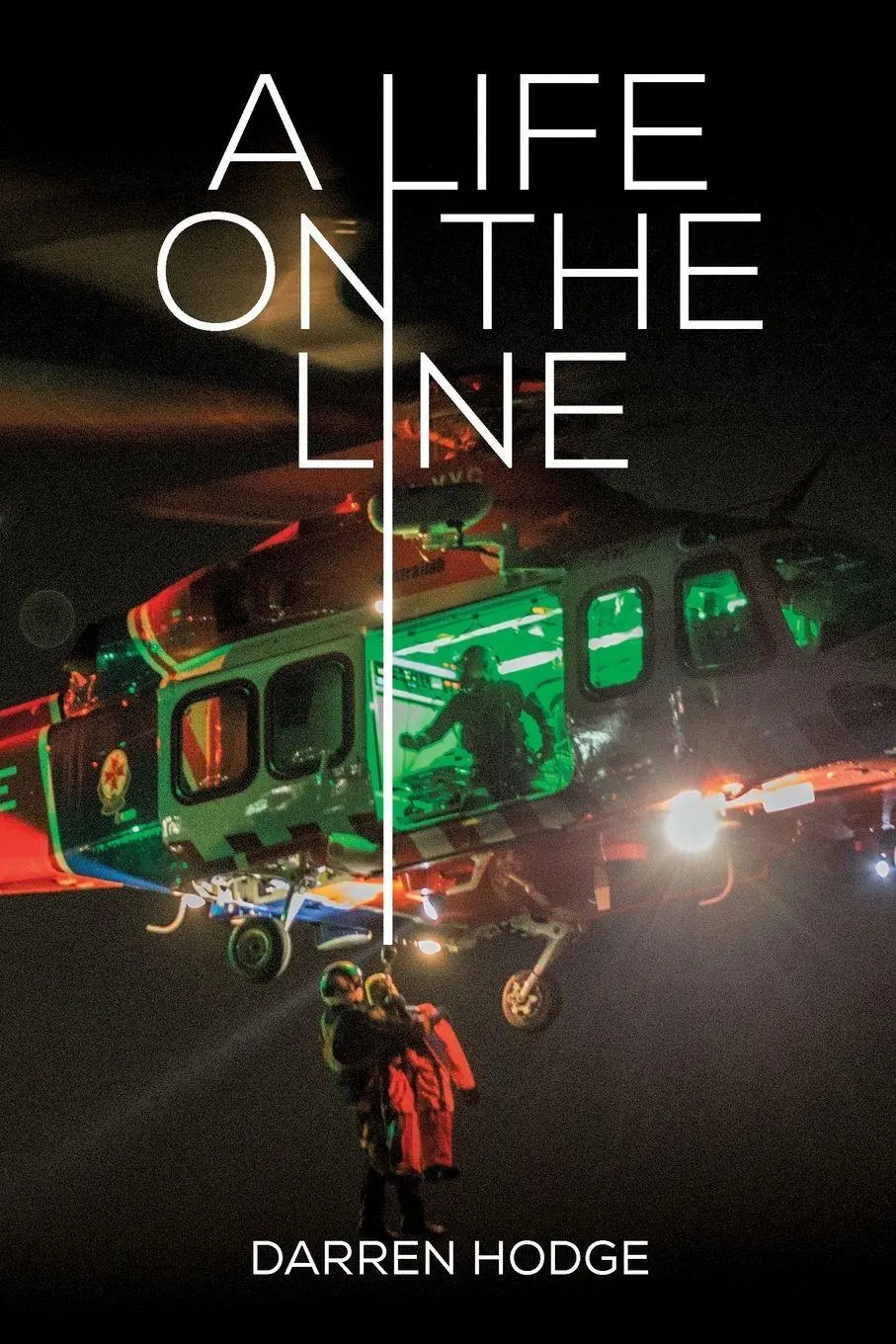 Cover: 9780958128353 | A Life on the Line | A MICA Flight Paramedic's Story | Darren Hodge