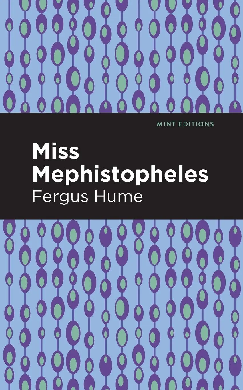 Cover: 9781513278353 | Miss Mephistopheles | A Novel | Fergus Hume | Taschenbuch | Englisch