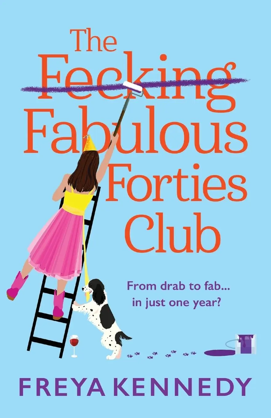Cover: 9781835338353 | The Fecking Fabulous Forties Club | Freya Kennedy | Taschenbuch | 2024