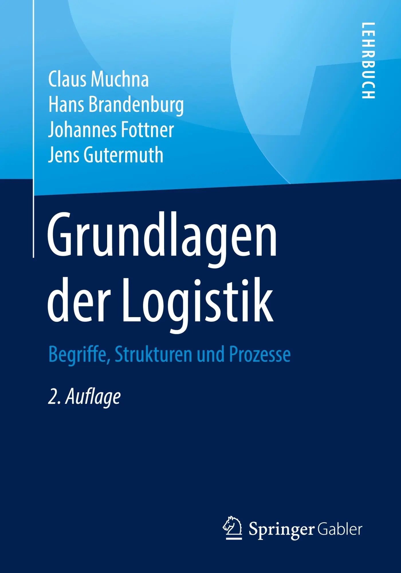 Cover: 9783658308353 | Grundlagen der Logistik | Begriffe, Strukturen und Prozesse | Buch