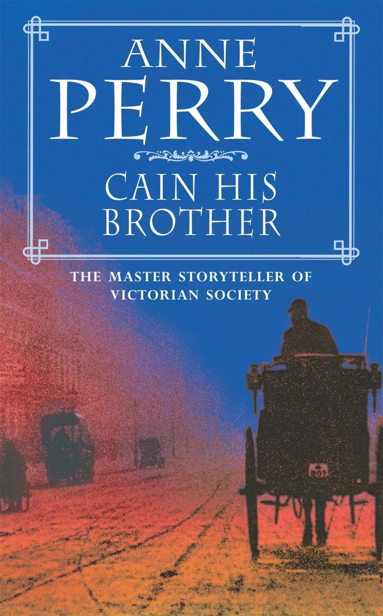 Cover: 9780747248453 | Cain His Brother (William Monk Mystery, Book 6) | Anne Perry | Buch