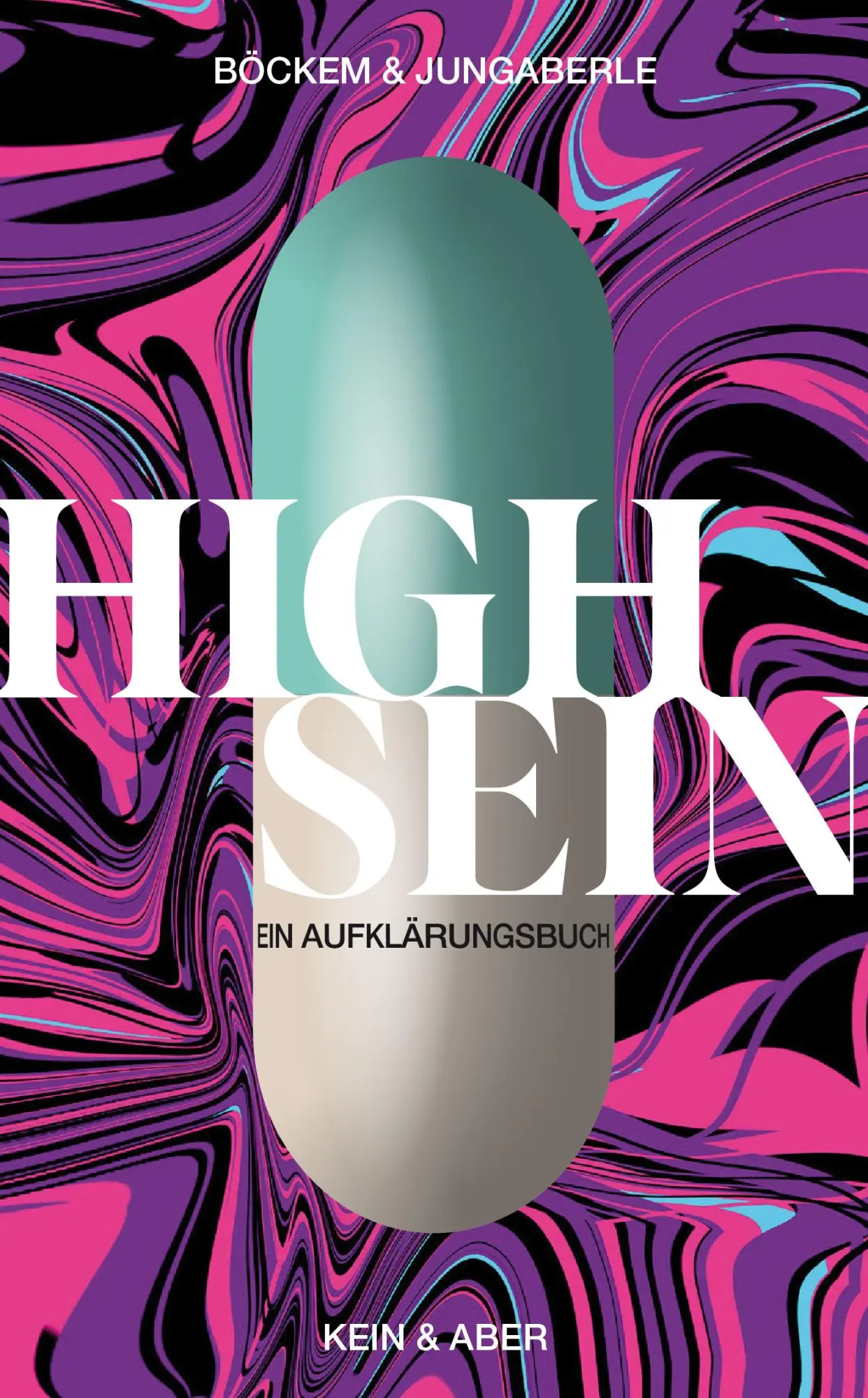 Cover: 9783036958453 | High Sein | Ein Aufklärungsbuch | Jörg Böckem (u. a.) | Taschenbuch