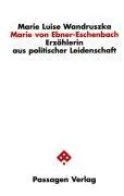 Cover: 9783851658453 | Marie von Ebner-Eschenbach | Marie L Wandruszka | Taschenbuch | 139 S.