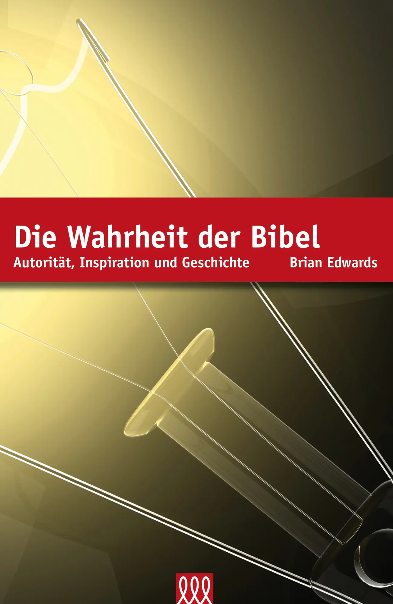 Cover: 9783941988453 | Die Wahrheit der Bibel | Autorität, Inspiration und Geschichte. | Buch