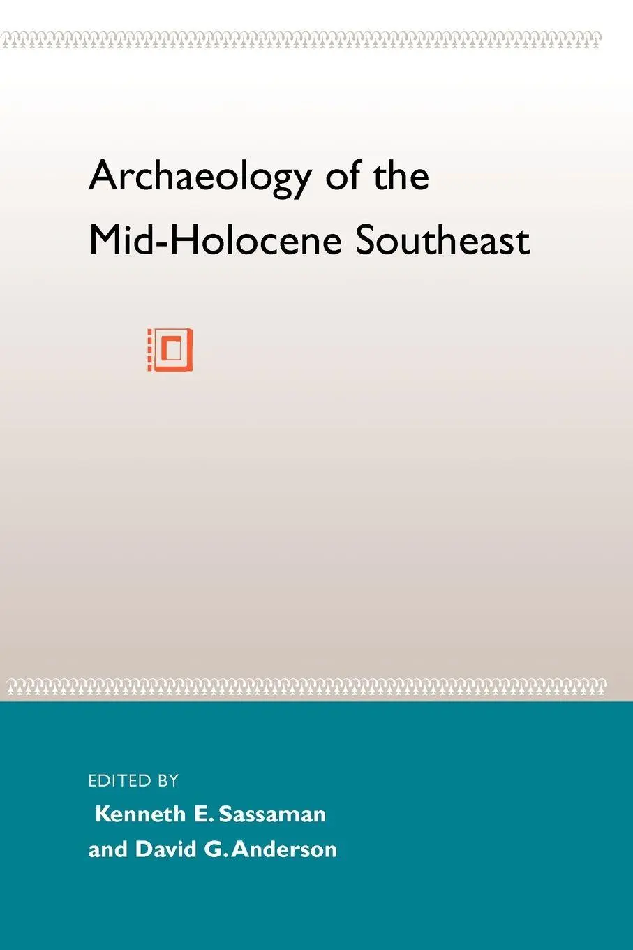 Cover: 9780813018553 | Archaeology of the Mid-Holocene Southeast | Sassaman (u. a.) | Buch