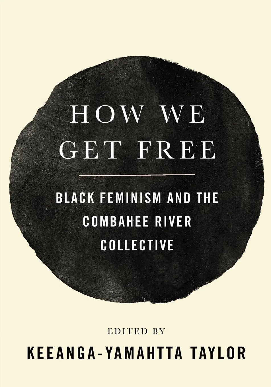 Cover: 9781608468553 | How We Get Free | Black Feminism and the Combahee River Collective