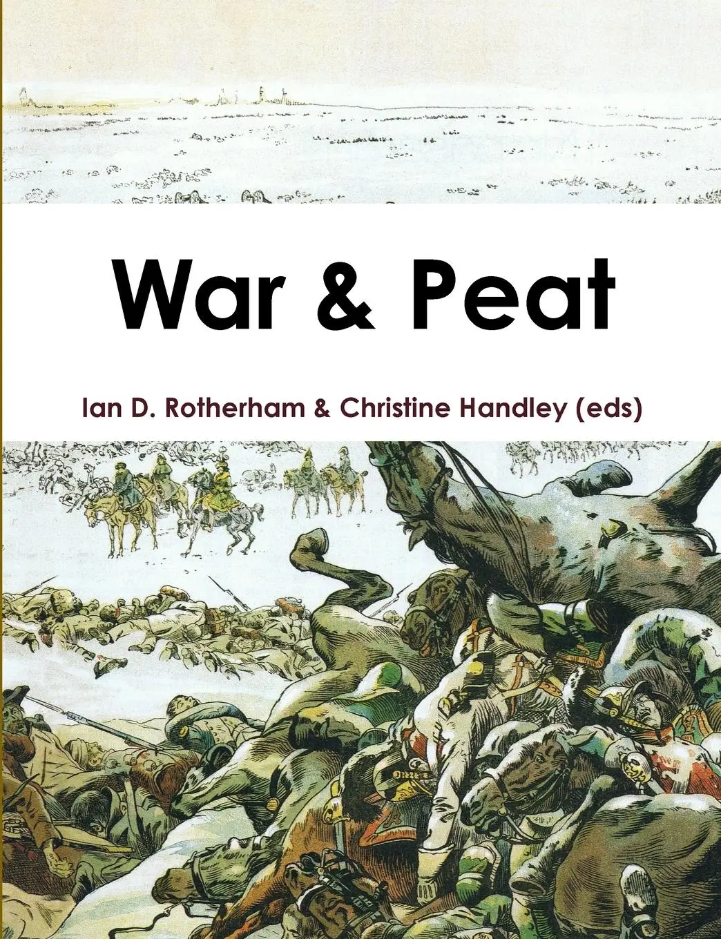 Cover: 9781904098553 | War &amp; Peat | Ian D. Rotherham (u. a.) | Taschenbuch | Englisch | 2014
