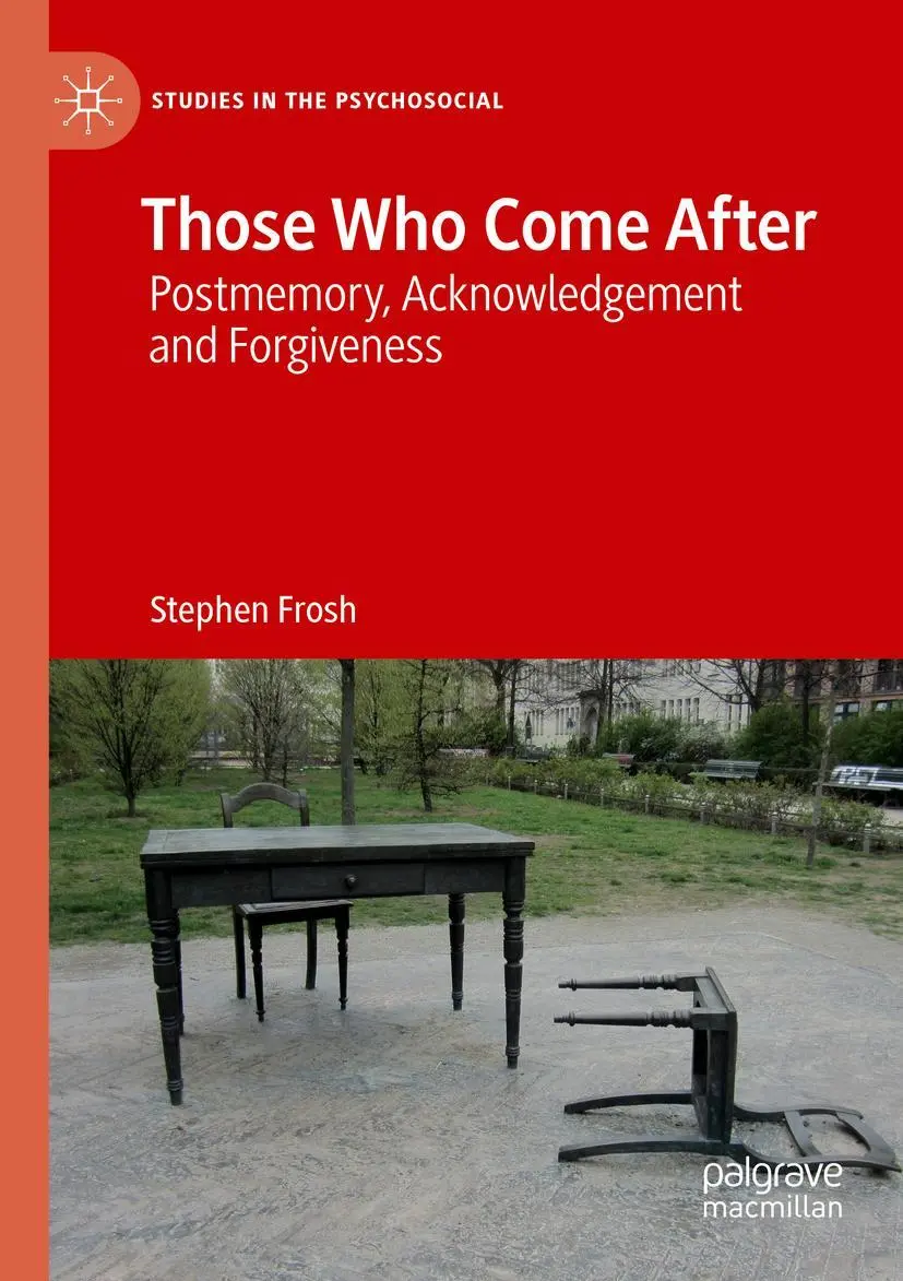 Cover: 9783030148553 | Those Who Come After | Postmemory, Acknowledgement and Forgiveness