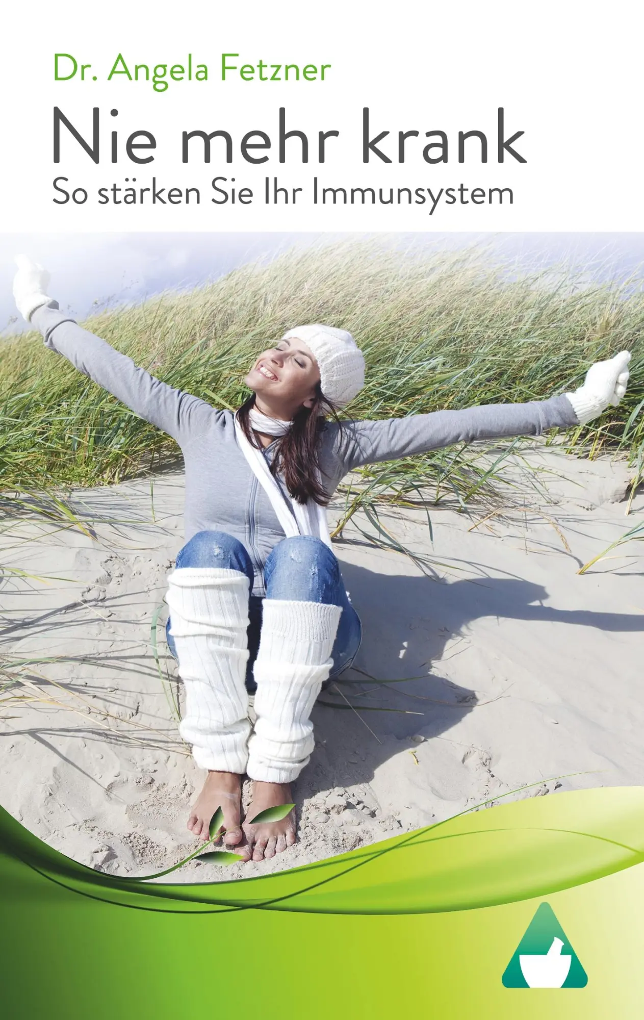 Cover: 9783738648553 | Nie mehr krank - So stärken Sie Ihr Immunsystem | Angela Fetzner
