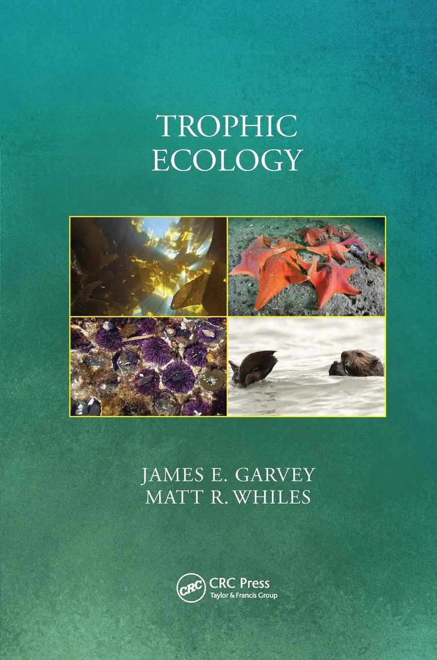Cover: 9780367138653 | Trophic Ecology | James E. Garvey (u. a.) | Taschenbuch | Englisch