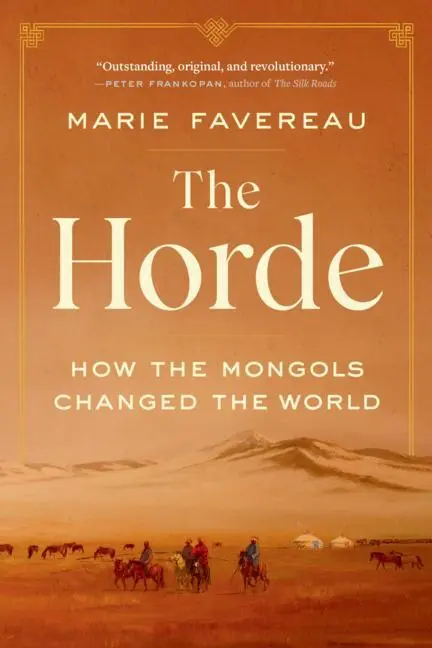 Cover: 9780674278653 | The Horde | How the Mongols Changed the World | Marie Favereau | Buch