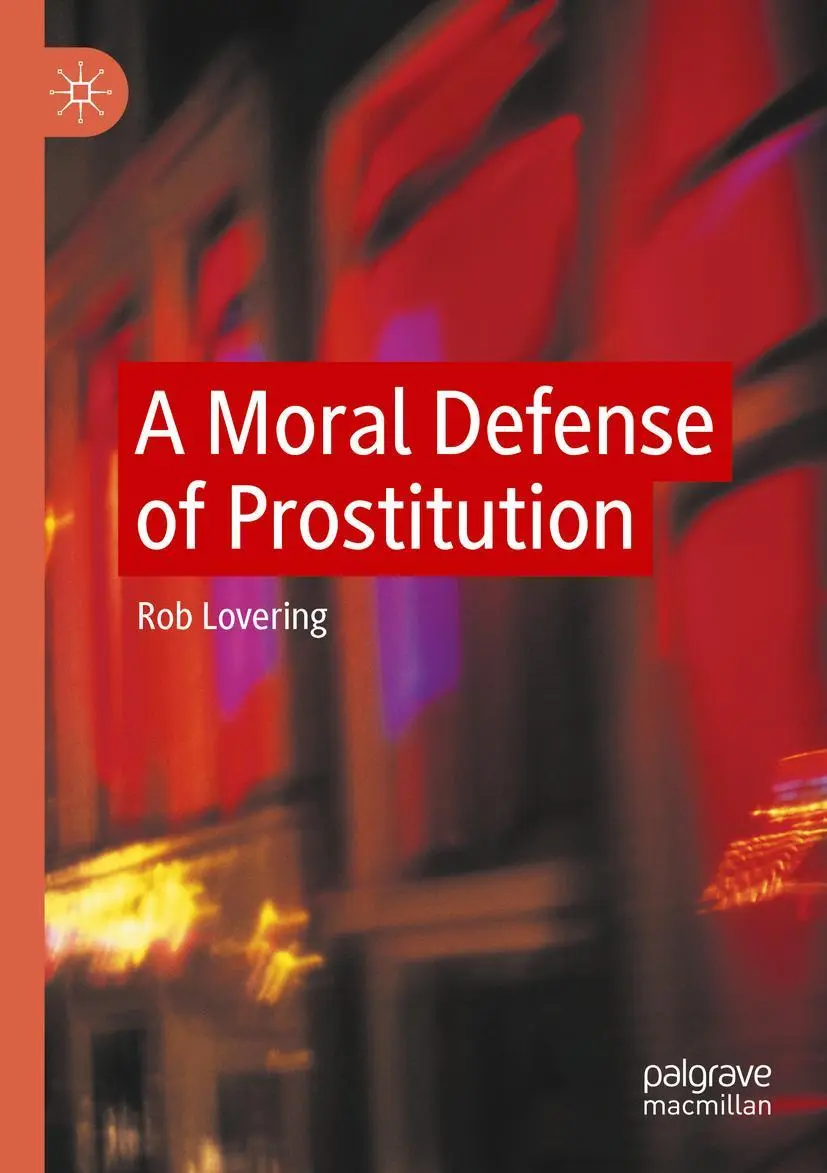 Cover: 9783030758653 | A Moral Defense of Prostitution | Rob Lovering | Taschenbuch | x
