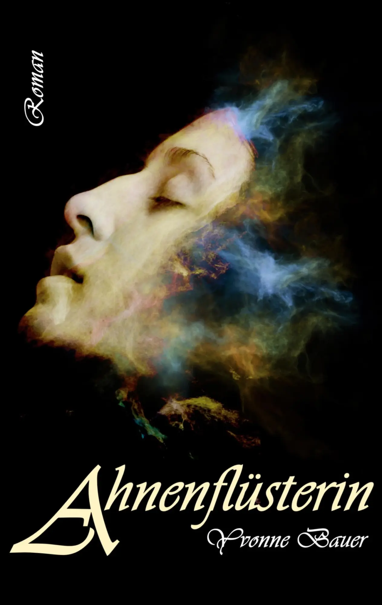 Cover: 9783752638653 | Ahnenflüsterin | Yvonne Bauer | Taschenbuch | Paperback | 282 S.